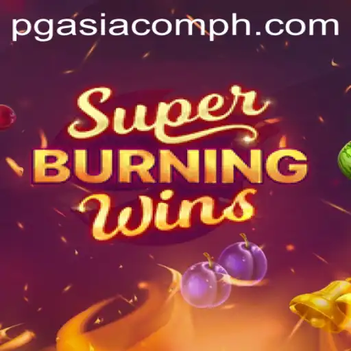 SuperBurningWins: A Classic Slot Game Experience on pgasia com ph